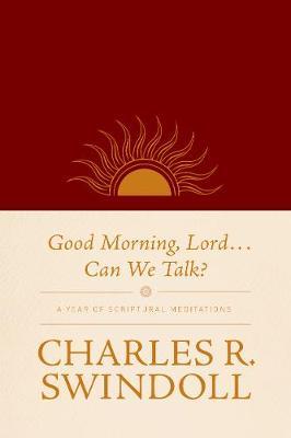 Good Morning, Lord... Can We Talk?
