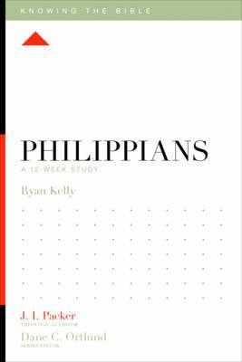 Knowing The Bible - Philippians (12-Week Study)
