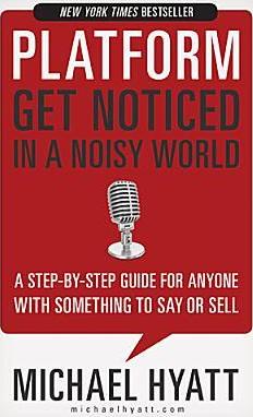 Platform : Get Noticed in a Noisy World