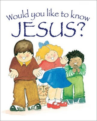 Would You Like to Know Jesus? Booklet