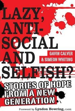 Lazy, Antisocial and Selfish?