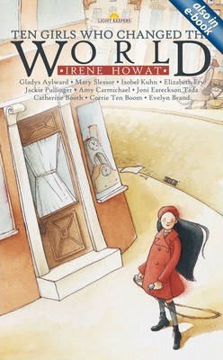 Light Keepers Series - Ten Girls Who Changed The World