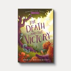 Redemption Tales 4-Death and the Victory