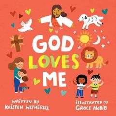 God Loves Me Board Book
