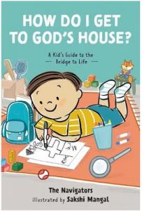 How Do I Get to God’s House?