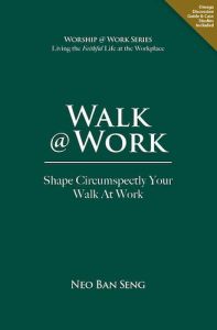 Walk @ Work Shape Circumspectly Your Walk At Work Neo Ban Seng