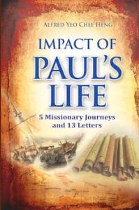 Impact of Paul's Life Alfred C H Yeo