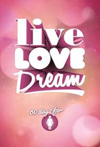 Live Love Dream