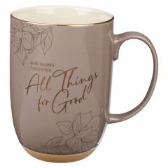 Mug: Ceramic-All Things for Good Taupe MUG1221