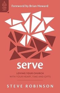 Serve-Loving Your Church with Your Heart Time and Gifts