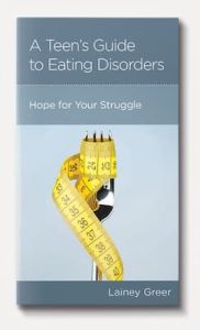 Teen’s Guide to Eating Disorders