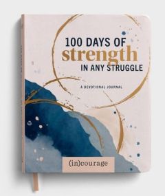 Journal with Devotions:100 Days of Strength in Any Struggle U1605