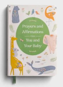 Prayers & Affirmations for You & Your Baby Devotional U4078