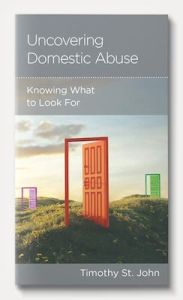 Uncovering Domestic Abuse Timothy St John