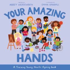 Your Amazing Hands-Training Young Hearts