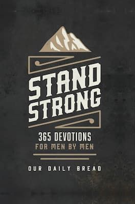 Stand Strong-365 Devotions for Men by Men