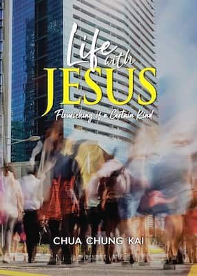 Life With Jesus (Chua Chung Kai)