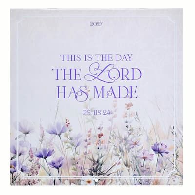 CAL 2027 Large-This is the Day the Lord Has Made CAL258