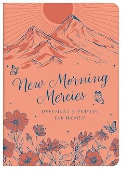 New Morning Mercies-Devotions & Prayers for Women