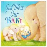 God Bless Our Baby Boardbook