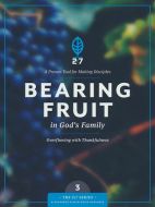 2:7 Series: Bearing Fruit in God's Family