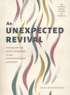 An Unexpected Revival: An 8-Week Bible Study Of Ezekiel