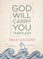 God Will Carry You Through-HC