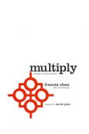 Multiply:  Disciples Making Disciples