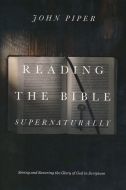 Reading The Bible Supernaturally