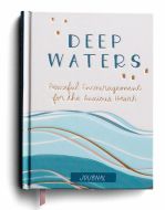 Journal-Deep Waters: Peaceful Encouragement  
