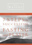 7 Steps to Successful Fasting and Prayer (min. 2)
