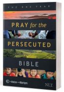 NLT One Year Pray for the Persecuted Bible