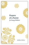 Prayers of a Parent for Young Children