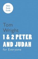 For Everyone Bible Study Guide: 1 & 2 Peter And Judah