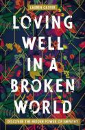Loving Well in a Broken World 