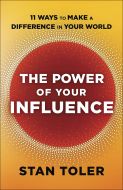 Power of Your Influence, The