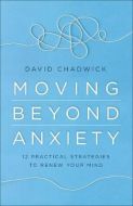 Moving Beyond Anxiety  