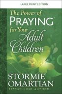 Power of Praying (R) for your Adult Children Large Print