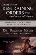 Issuing Divine Restraining Order From Courts of Heaven