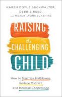 Raising the Challenging Child 