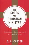 Cross And Christian Ministry (Repackaged Edn)