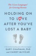 Holding on to Love After You've Lost a Baby  