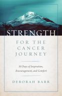 Strength for the Cancer Journey-HC+ July