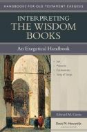 Interpreting the Wisdom Books 