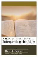 40 Questions About Interpreting the Bible 2nd ed