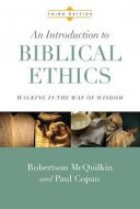 Introduction To Biblical Ethics (3rd Edn)