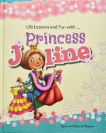 Life Lessons and Fun with Princess Joline