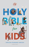 ESV Holy Bible for Kids Large Print - HC