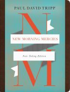 New Morning Mercies (Paul David Tripp)