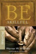 Be Skillful (Proverbs) - Updated